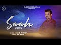 Saah   latest sad song 2021 r jeet production