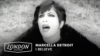Marcella Detroit - I Believe (Official Video)
