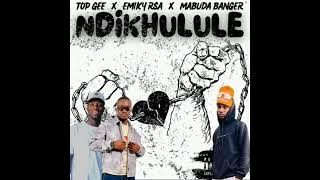 Top Gee - Ndikhulule feat Emiky_rsa × Mabuda Banger