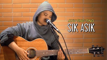 SIK ASIK - AYU TING TING (TRAKTAKTAK) COVER BY SIPA APRIL)