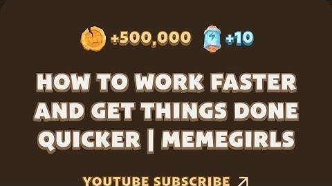MEMEGIRLS MemeFi New Video Code | How to Work Faster and Get Things Done Quicker | MemeGirls |
