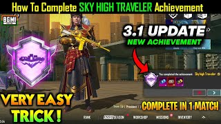 HOW TO COMPLETE SKYHIGH TRAVELER ACHIEVEMENT IN BGMI | BGMI NEW SKYHIGH TRAVELER ACHIEVEMENT