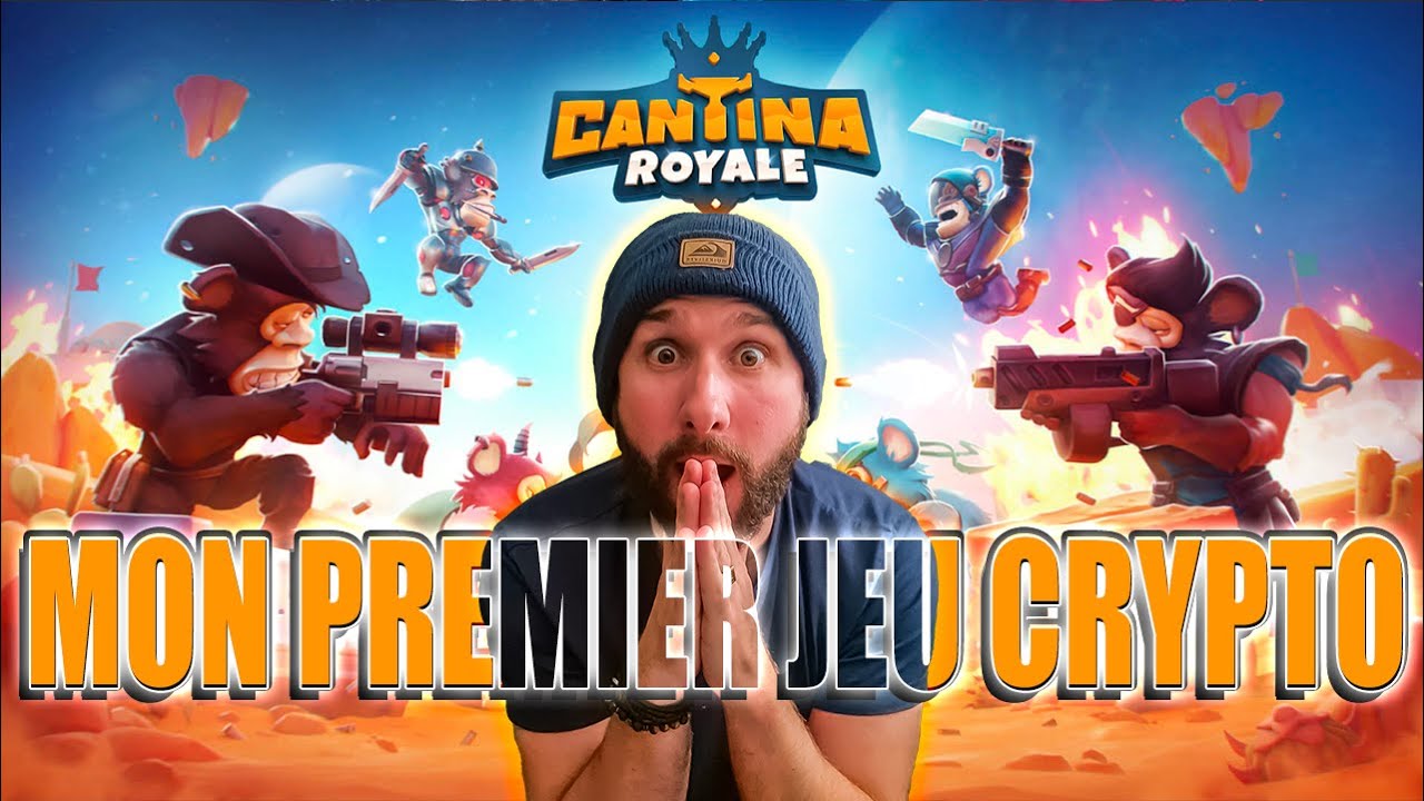 Mon PREMIER JEU CRYPTO & NFT 😱 CA VAUT QUOI ?! 🔥 CANTINA ROYALE, GAMEPLAY  FR