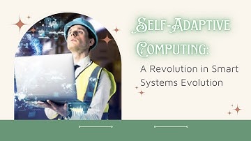 Self-Adaptive Computing: A Revolution in Smart Systems Evolution