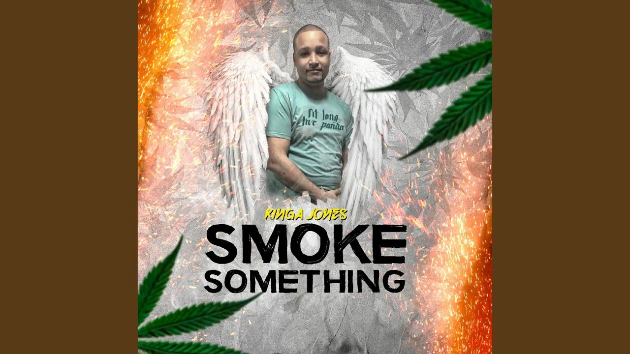 Smoke Something YouTube