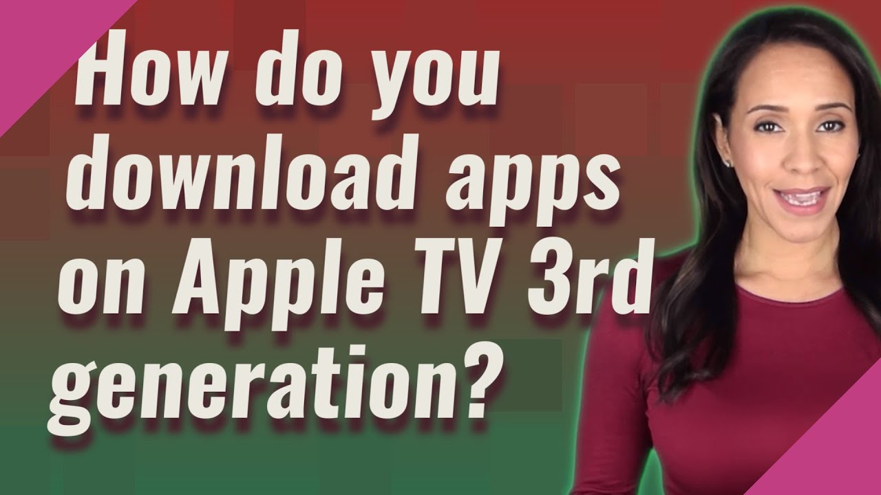 you apps on Apple TV 3rd generation? - YouTube