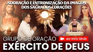 AO VIVO - 12h30 - ADORAÇÃO AO SANTÍSSIMO SACRAMENTO - Entronização dos Sagrados Corações