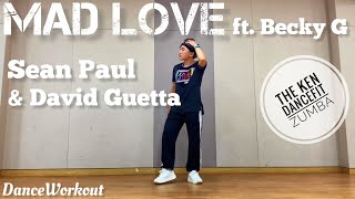 Mad Love (feat. Becky G) | Sean Paul & David Guetta | The Ken DanceFit | Zumba | Reggaeton