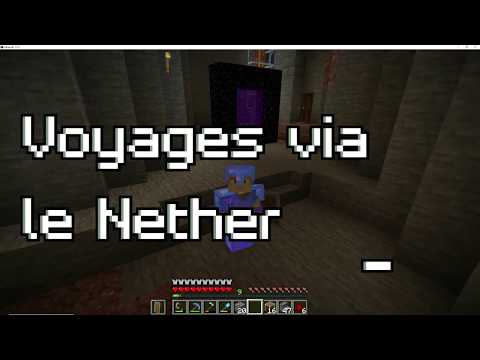 Minecraft - Voyages via le Nether