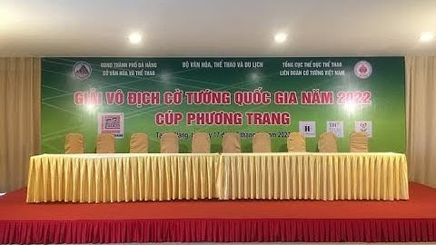 [Giải Vô Địch Cờ Tướng A1] Ván 7-8-9 Nội Dung Cờ Nhanh
