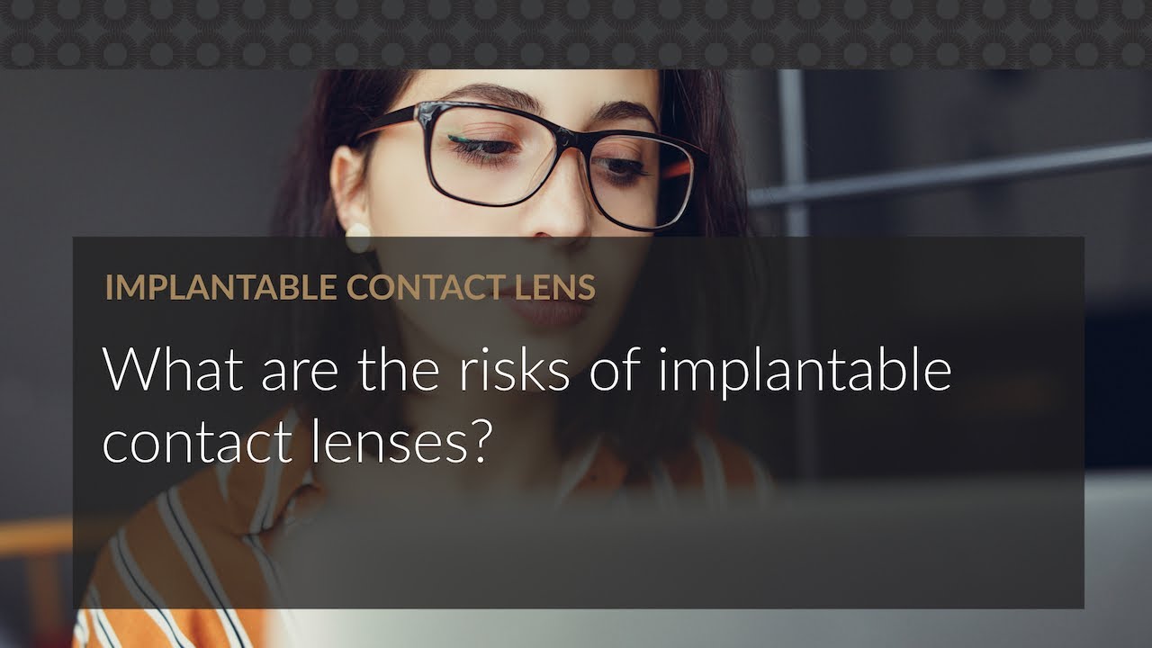 What are the risks of implantable contact lenses? YouTube