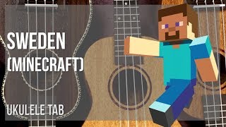 Video thumbnail of "Ukulele Tab: How to play Sweden (Minecraft) by C418"