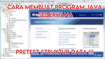 MEMBUAT PROGRAM JAVA SEDERHANA DENGAN NETBEANS | PRETEST STRUKTUR DATA