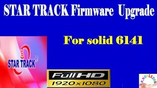 STARTRACK Firmware upgrade for SOLID 6141 Net Worth