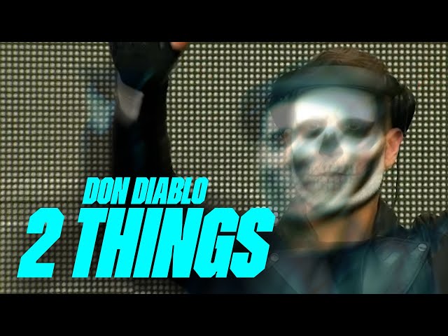 Don Diablo  - 2 Things