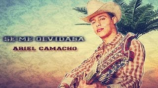 Ariel Camacho - Se Me Olvidaba - Estudio (Letra)