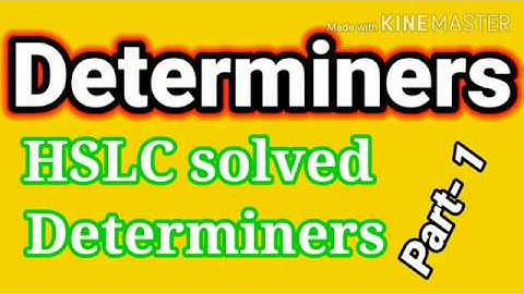 #Determiners,#Solved,#HSLC_Englis_Grammar, SEBA_HSLC_determiners