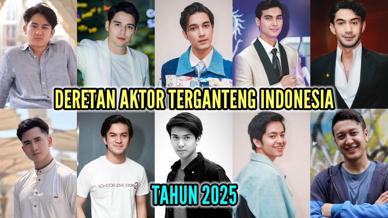 50 Aktor Terganteng Indonesia tahun 2025