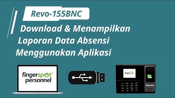 Revo-155BNC - Download & Menampilkan Laporan Data Absensi Aplikasi Fingerspot Personnel Flashdisk