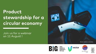 Celebrity Webinar: Accelerating the transition to a circular economy. A Battery Industry Group case study Wealth
