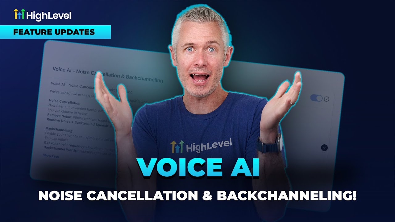 HighLevel Voice AI: Noise Cancellation & Backchanneling Are Live! - YouTube