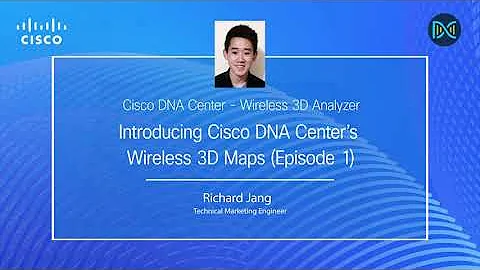 Cisco DNA Center - Wireless 3D Analyzer. EP1 - Introducing Cisco DNA Center’s Wireless 3D Maps