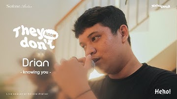 DRIAN SUTANDIO - KNOWING YOU (LIVE SERENE ATELIER)