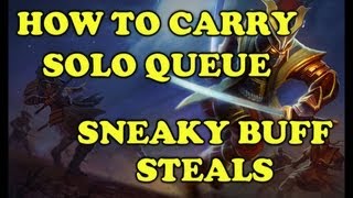 How to Carry Solo Queue #2 | Sneaky Two Man Buff Steals