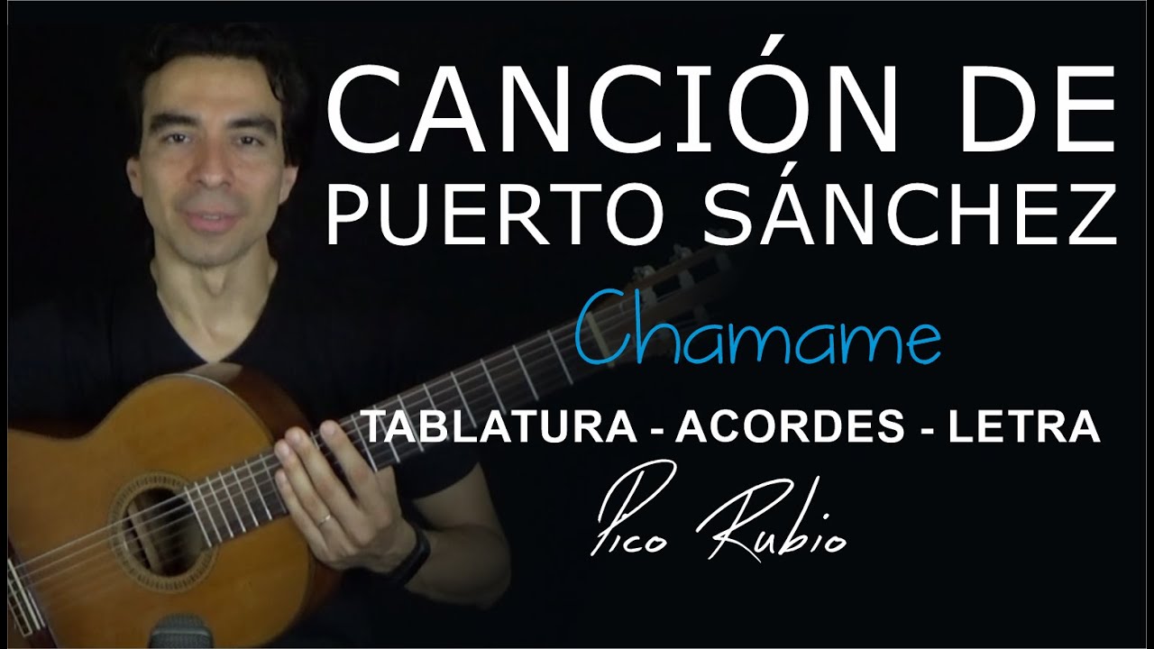 👉Canción de Puerto Sánchez en Guitarra de JORGE MÉNDEZ | Letra, acordes y  Tablatura - YouTube