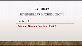 Lecture 2: Beta and Gamma Function | Eulerian Integral | Duplication Formula | Definite integral