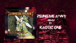Linkin Park - Pushing Me Away(Vocal Rap Remix) by Kaotic One