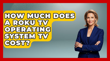 How Much Does A Roku TV Operating System TV Cost? - NextGen Viewing and Audio