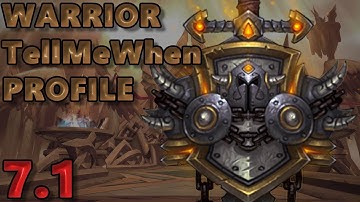 Warrior TellMeWhen Profile - Patch 7.1 w/Download