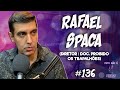 RAFAEL SPACA - DIRETOR : OS TRAPALHÕES (DOCUMENTÁRIO PROIBIDO) - Isto Não É #136