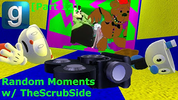 Gmod Random Moments w/ TheScrubSide [Part 12]