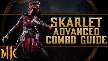 Skarlet - Advanced Combo Guide