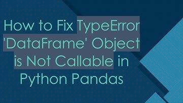 How to Fix TypeError 