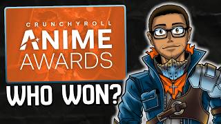 Did the Crunchyroll Anime Awards Get It Right?