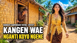 KANGEN WAE… NGANTI KOYO NGENE 😭 Lagu Jawa Paling Nyentuh