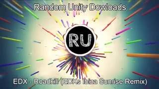 Edx - Roadkill (Edxs Ibiza Sunrise Remix) [Descarga/Download]