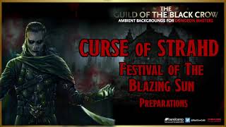 CURSE OF STRAHD D&D AMBIENCE | Festival of The Blazing Sun - Preparations