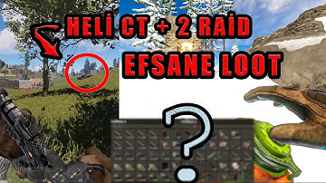 HELİ CT + 2 RAİD EFSANE LOOT (2/3) - Rust Türkçe