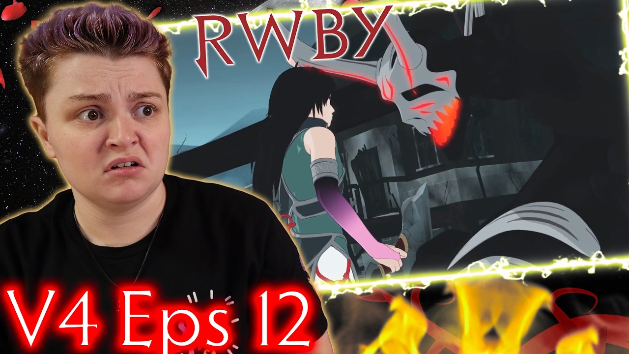 I STILL HATE IT!!!~ RWBY V4 Ep12 REACTION!!