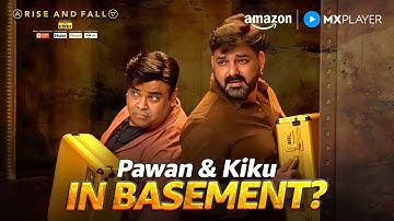Pawan Singh & Kiku Sharda Ka Big Fall? 😱 | Rise And Fall | Amazon MX Player