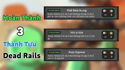 Hoàn thành 3 thành tựu khó nhất game | Dead Rails