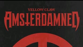 Yellow Claw-Amsterdamed