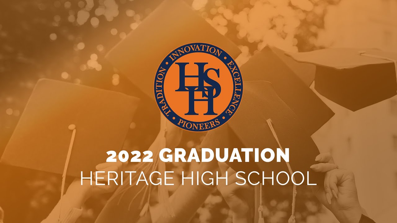 2022 Heritage High School Graduation YouTube