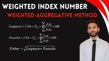 Weighted I. No | Weighted Aggregative Method | Index No | Statistics | LEC # 7 | CH # 5 | Class 11