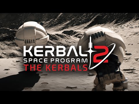 Kerbal Space Program 2: Episode 2 – The Kerbals