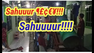 Bangunin sahur | paling berisik